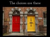"The choices are there"