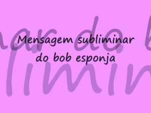 Mensagem oculta do bob esponja.png