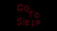 The GO TO SLEEP text after the Lisa jumpscare.